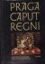 Praga Caput Regni. The Sigh...