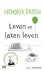 Hendrik Groen - Leven en laten leven
