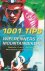 Hewitt, Ben - 1001 tips voor wielrenners en mountainbikers -Rijtechniek . Training . Sportvoeding . Materiaalkeuze . Onderhoud en reparaties