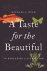 A Taste for the Beautiful -...