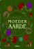 De magie van moeder aarde