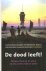 Berger, Klaus, Desanne van Brederode e.a. - De dood leeft! Denken over na de dood en ons leven voor de dood