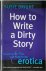 How to Write a Dirty Story