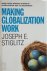 Stiglitz, Joseph E. - Making Globalization Work