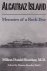 Alcatraz Island: memoirs of...