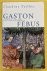 Gaston Fébus. Le Prince Et ...