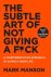 Mark Manson - Subtle Art of Not Giving a F*ck