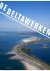 De Deltawerken.