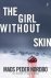 The Girl Without Skin