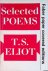 Eliot, T.S. - Selected Poems