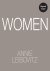 Annie Leibovitz; Chimamanda Ngozi Adichie; Susan Sontag - Annie Leibovitz: Women