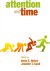  - Attention and Time