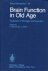 Hoffmeister, F.  C. Müller (eds.) - Brain function in old age: Evaluation of changes and disorders