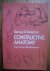 Bridgman, George B. - Constructive Anatomy / With Almost 500 Illustrations