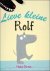 LIEVE KLEINE ROLF,