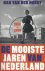 De mooiste jaren van Nederl...