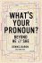 Dennis Baron - What's Your Pronoun?