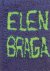 BRAGA, Elen - Pieter VERMEULEN [Ed.] - Elen Braga.