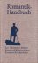 Schanze, Helmut (Hg.) - Romantik Handbuch