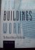 Edward Allen - "How Buildings Work"  The Natural Order Of Architecture.
