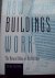 Edward Allen - "How Buildings Work"  The Natural Order Of Architecture.