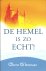 De Hemel is zo echt!