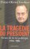 La tragédie du Président - ...