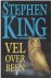 Stephen King - Vel over been
