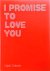 I Promise To Love You