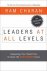 Charan, Ram - Leaders at All Levels. Deepening Your Talent Pool to Solve the Succession Crisis
