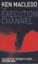 The Execution Channel
