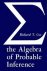 The Algebra of probable inf...