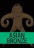 Sara Creange; Anna A. Ślączka; William Southworth; Ching-Ling Wang - Asian Bronze