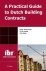 A.Z.R. Koning - A practical guide to Dutch building contracts