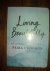 Living Beautifully. An Inspirational Journal