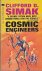 Cosmic Engineers