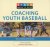 Knack Coaching Youth Baseball