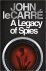 John Le Carre - A Legacy of Spies