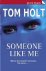 Tom Holt - Someone Like Me