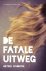Sietske Scholten - De fatale uitweg