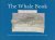 The whale book Whales and O...