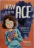 How to be Ace A Memoir of G...