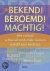 Onbekend - Bekend Beroemd Machtig