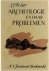 Archeologie en haar problemen