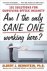 Am I The Only Sane One Work...
