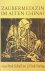 Schall, Paul - Zaubermedizin im alten China?