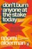Naomi Alderman - Donít Burn Anyone At The Stake Today