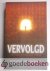 Vervolgd --- Het begin van ...
