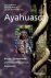 Christian Rätsch ; Claudia Müller-Ebeling ; Arno Adelaars - Ayahuasca