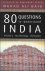Murad Ali Baig - 80 Questions to Understand India : History - Mythology - Religion.